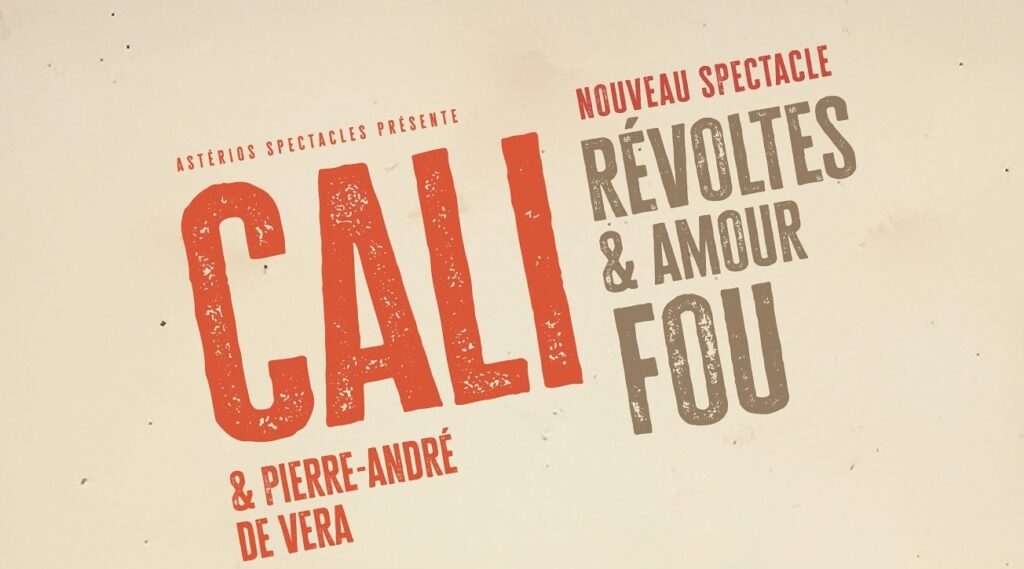 Cali - Révoltes et amour fou, tournée 2025-2026